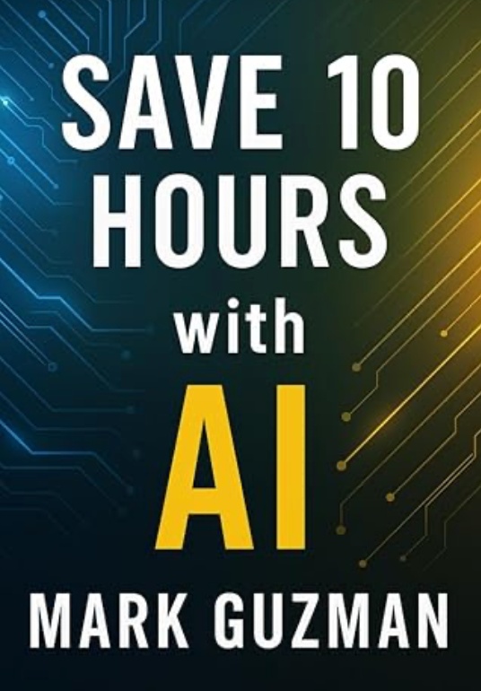 Save 10 Hours with AI Book Cover